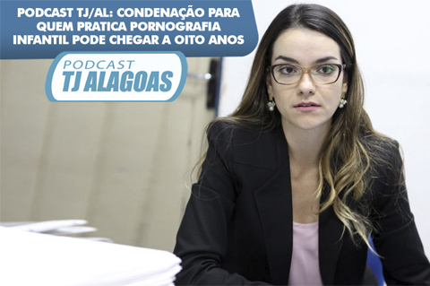 Pena para quem pratica pornografia infantil pode chegar a oito anos