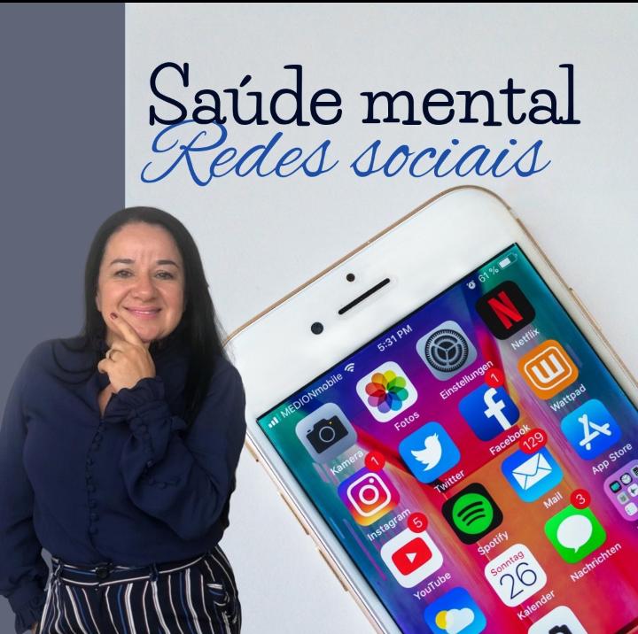 Saúde mental e Redes sociais – Sociedade da exibição e do isolamento