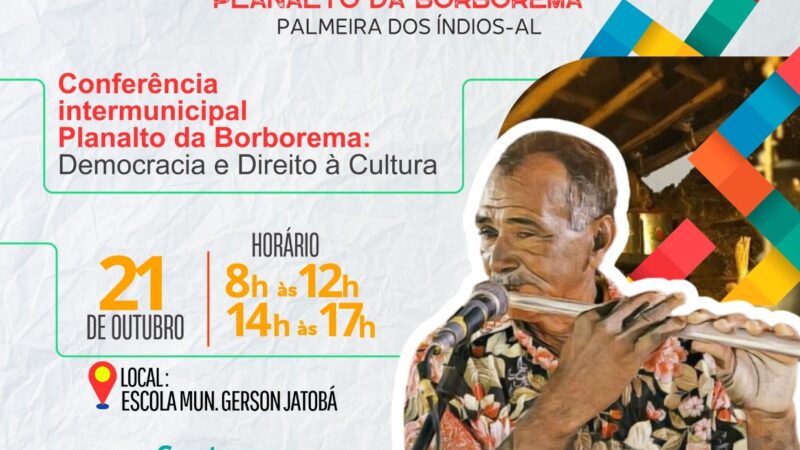 4 °Conferência Intermunicipal de Cultura do Planalto da Borborema acontece neste final de semana em Palmeira dos Índios