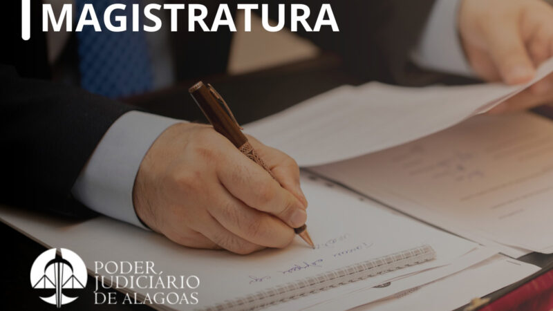 Tribunal de Justiça de Alagoas nomeia mais 18 juízes substitutos