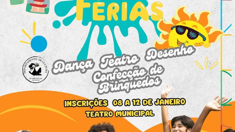 Viva o verão em Quebrangulo com o ‘ II cursos de férias” da Prefeitura Municipal