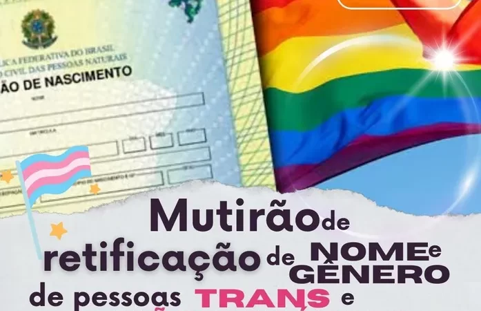 Projeto abre inscrições para mudança de nome e gênero de pessoas trans