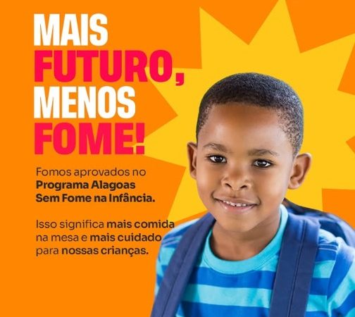 Estrela de Alagoas é aprovada no Programa Alagoas Sem Fome na Infância e reforça combate à insegurança alimentar