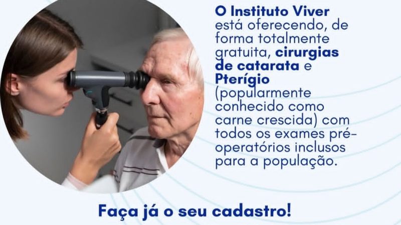 Instituto Viver em parceria com vereador Geraldo Ribeiro oferece cirurgias de catarata 100% gratuitas com exames inclusos em Palmeira