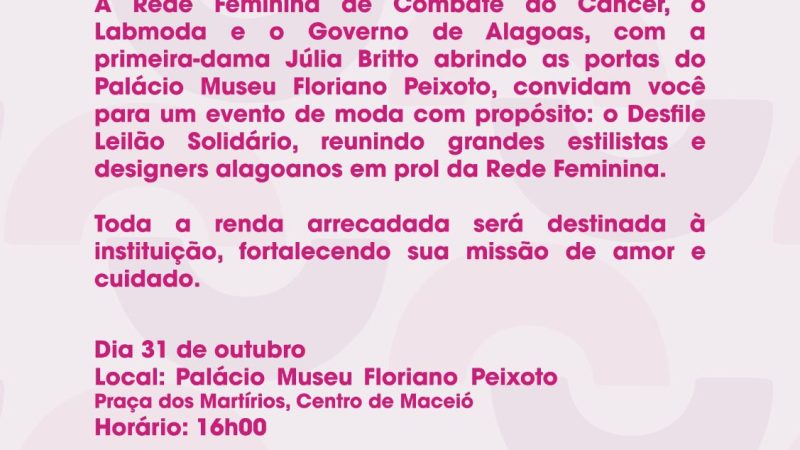 TV Estadão Alagoas participa de evento que reúne moda e solidariedade no Palácio Museu Floriano Peixoto