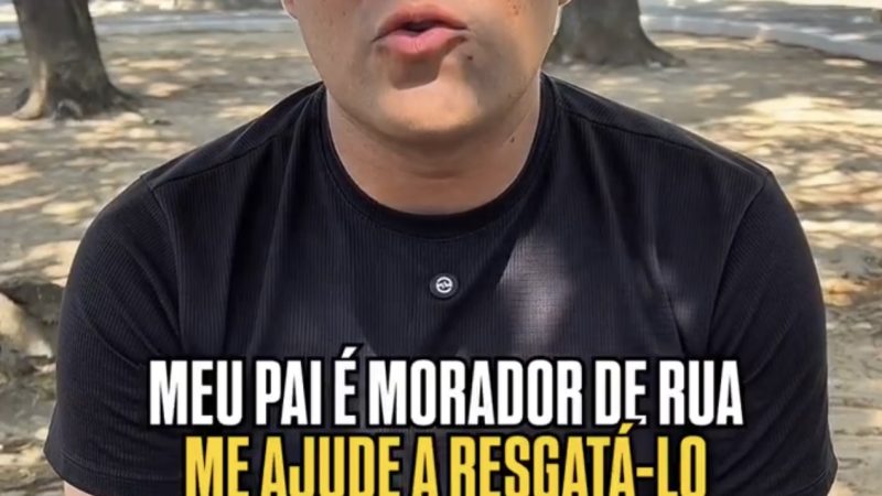 Influenciador Júnior Soares faz apelo para resgatar o pai, que vive nas ruas de Maceió devido ao alcoolismo