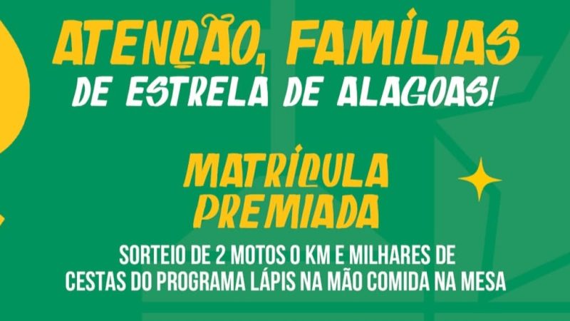 Estrela de Alagoas anuncia “Matrícula Premiada” com sorteio de motos e cestas para famílias da rede municipal