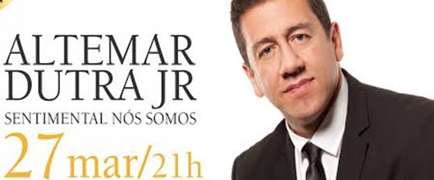 Altemar Dutra Jr apresenta show “Sentimental nós Somos” hoje em Maceió