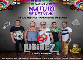 Lucidez e o forrozeiro Rafael animam hoje Palmeira de Fora