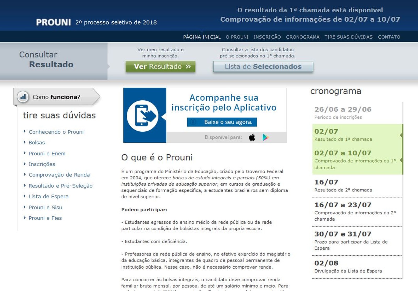 Prouni 2018: resultado da primeira chamada do 2º semestre é divulgado