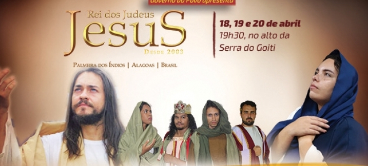 Paixão de Cristo em Palmeira dos Índios terá início nesta quinta-feira (18)