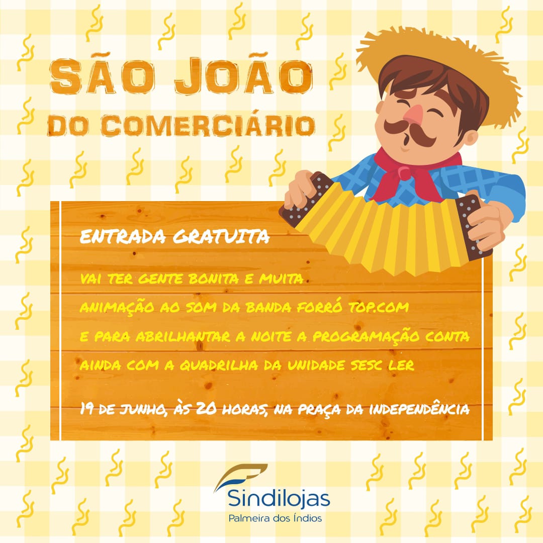 Sindilojas promove São João do Comerciário nesta quarta em Palmeira dos Índios