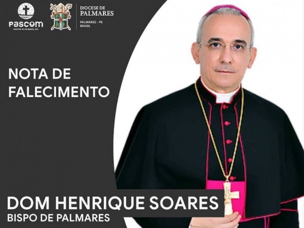 Morre Dom Henrique Soares bispo de Palmares aos 57 anos