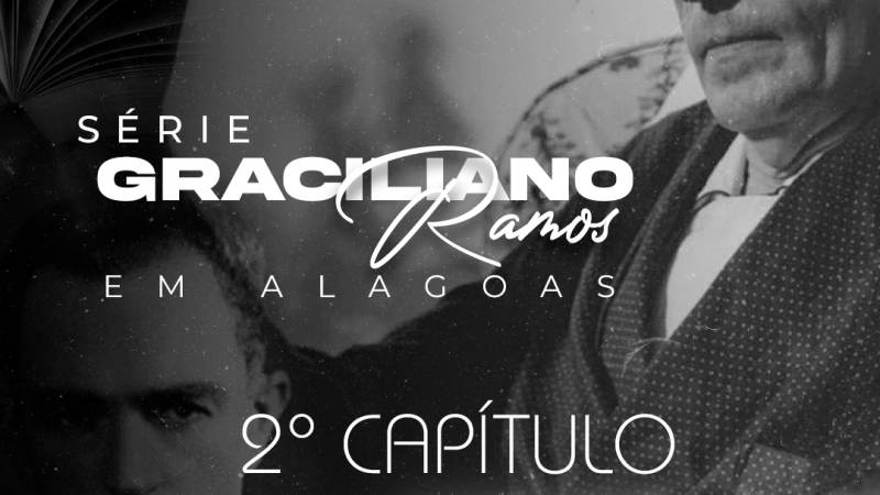 Segundo capítulo da série, “A vida de Graciliano Ramos em Alagoas” será exibido hoje pela TV Estadão