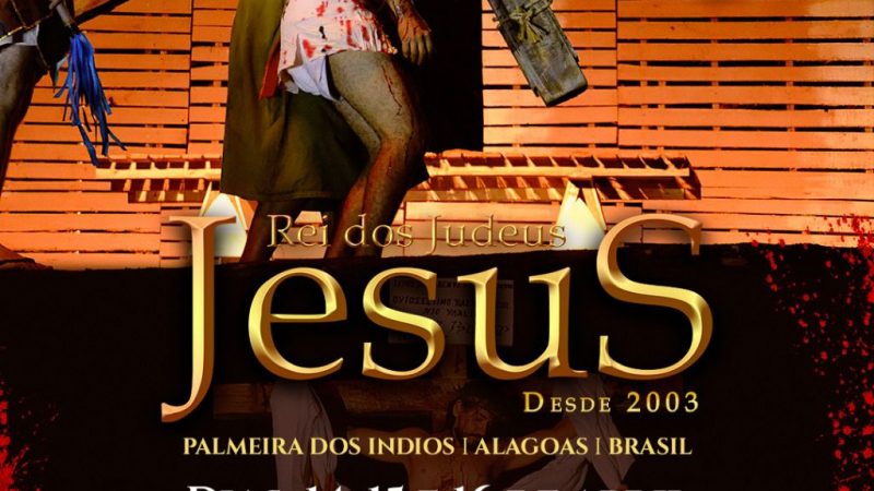 Espetáculo “Jesus, Rei dos Judeus” terá início nesta quinta (14), em Palmeira dos Índios