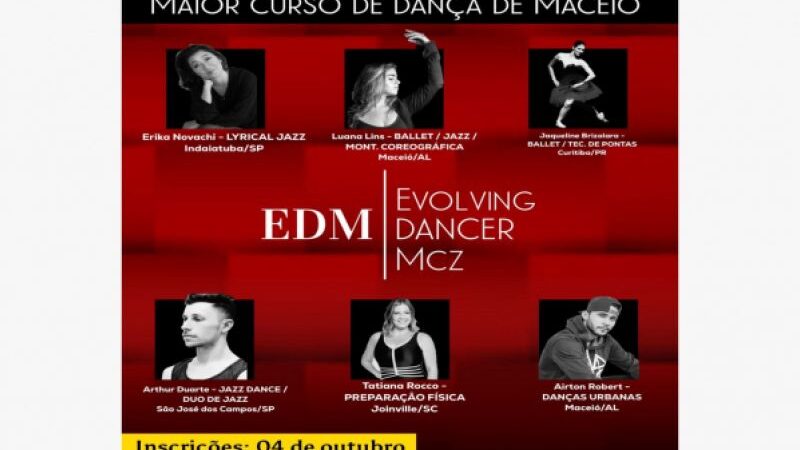 Evolving Dancer MCZ (EDM): Maceió recebe o maior curso de dança de Alagoas entre os dias 9 e 14 de janeiro