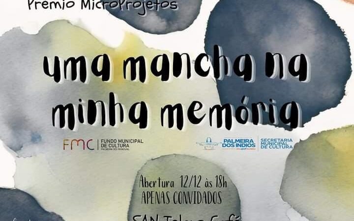 Exposição “Uma mancha na minha memória” tem abertura nesta terça-feira (12) em Palmeira dos Índios