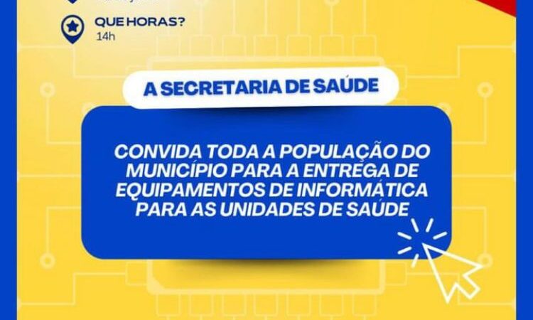 Unidade Básica de Saúde recebe equipamentos de informática para otimização dos atendimentos em Tanque D’Arca