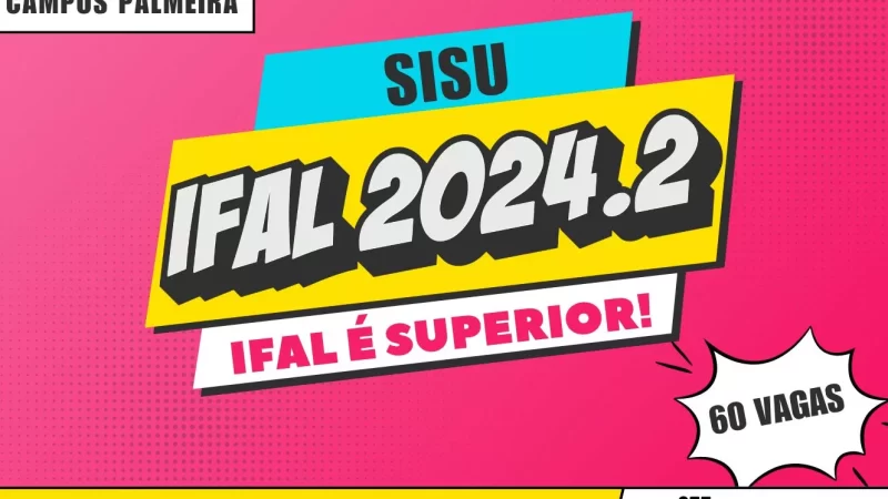 Inscrições para os cursos superiores do Ifal Palmeira dos Índios estão abertas; confira
