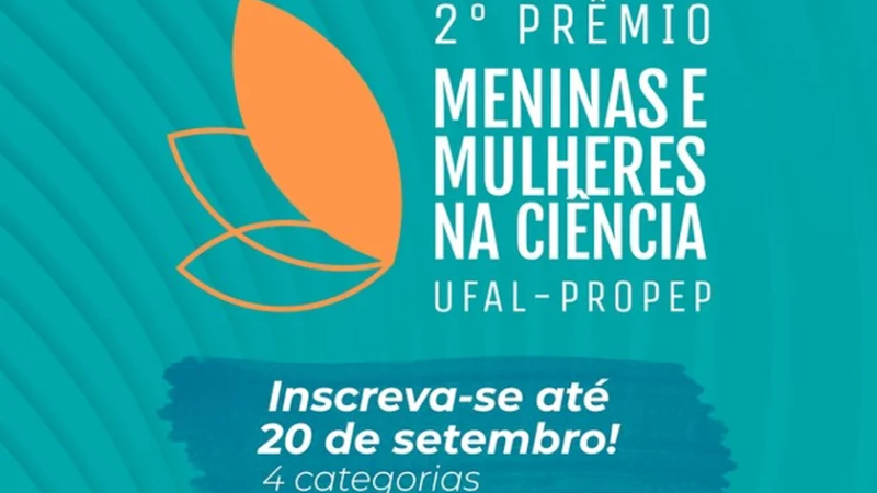 Prêmio Meninas e Mulheres na Ciência vai destacar 72 nomes da Ufal