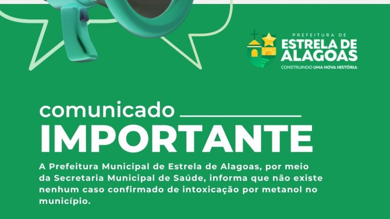 Prefeitura de Estrela de Alagoas age com cautela e investiga caso de intoxicação por metanol