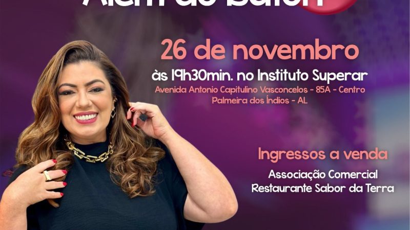 Palestra show em Palmeira dos Índios propõe reflexão sobre autoconhecimento e força feminina