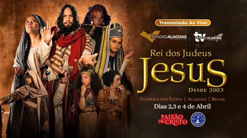 Estadão Alagoas transmite ao vivo espetáculo da Paixão de Cristo em Palmeira dos Índios
