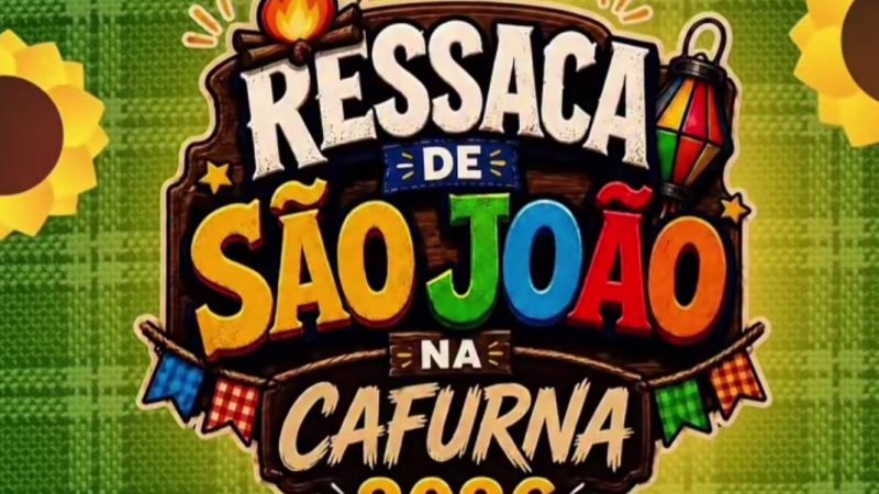 Ressaca de São João na Cafurna 2026 é confirmada para 25 de julho em Palmeira dos Índios